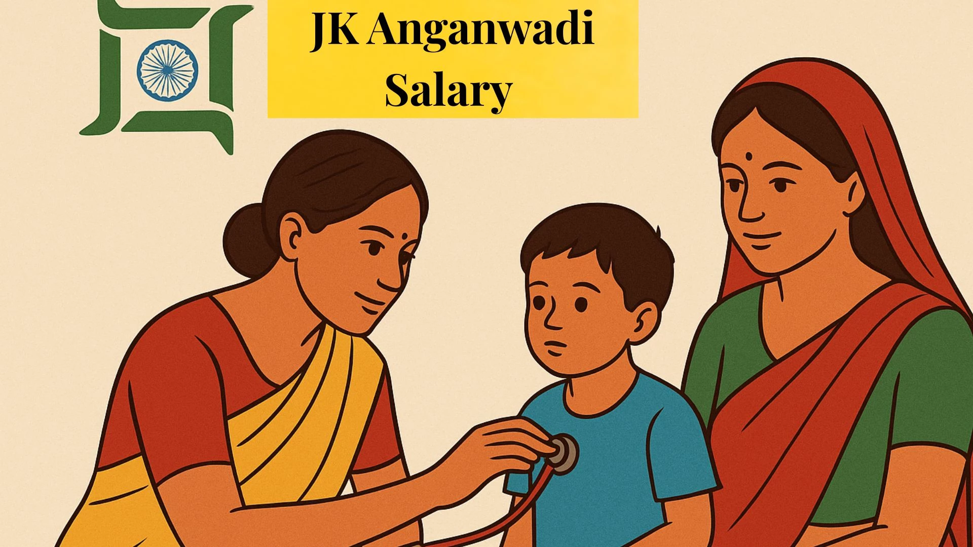Jammu and Kashmir Anganwadi Worker and Supervisor Salary Per Month 2025